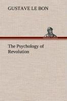 The Psychology of Revolution