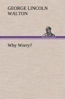 Why Worry?