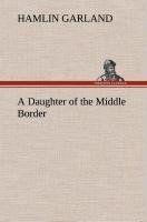 A Daughter of the Middle Border