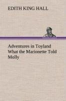 Adventures in Toyland What the Marionette Told Molly