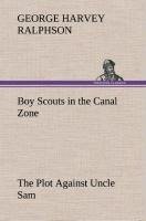 Boy Scouts in the Canal Zone The Plot Against Uncle Sam