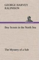 Boy Scouts in the North Sea The Mystery of a Sub