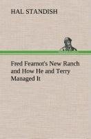 Fred Fearnot's New Ranch and How He and Terry Managed It