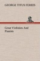 Great Violinists And Pianists