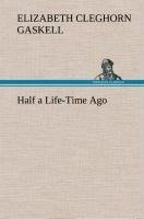 Half a Life-Time Ago