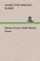 Heroes Every Child Should Know