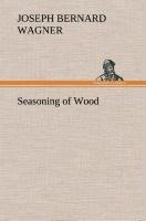 Seasoning of Wood