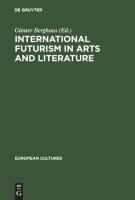 International Futurism in Arts and Literature