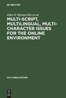 Multi-script, Multilingual, Multi-character Issues for the Online Environment