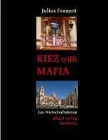 KIEZ trifft MAFIA