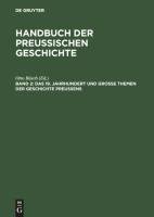 Das 19. Jahrhundert und Große Themen der Geschichte Preußens