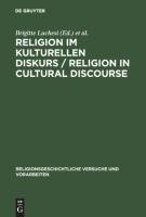 Religion im kulturellen Diskurs / Religion in Cultural Discourse