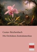 Die Orchideen Zentralamerikas