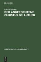 Der angefochtene Christus bei Luther