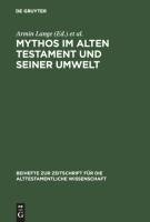 Mythos im Alten Testament und seiner Umwelt