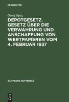 Depotgesetz. Gesetz über die Verwahrung und Anschaffung von Wertpapieren vom 4. Februar 1937