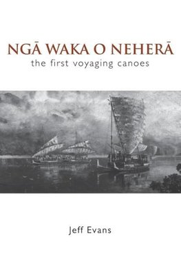 Evans, J: Nga Waka o Nehera