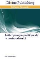 Anthropologie politique de la postmodernité