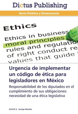 Urgencia de implementar un código de ética para legisladores en México