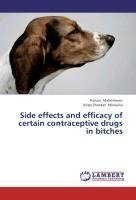 Side effects and efficacy of certain contraceptive drugs in bitches