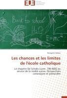 Les chances et les limites de l'école catholique