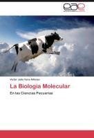 La Biología Molecular