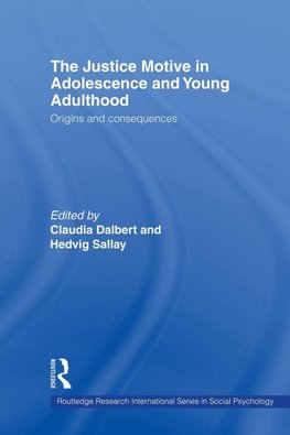 The Justice Motive in Adolescence and Young Adulthood