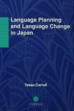 Carroll, T: Language Planning and Language Change in Japan