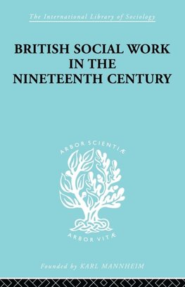 British Social Work in the Nineteenth Century