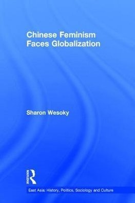 Wesoky, S: Chinese Feminism Faces Globalization