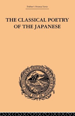 The Classical Poetry of the Japanese