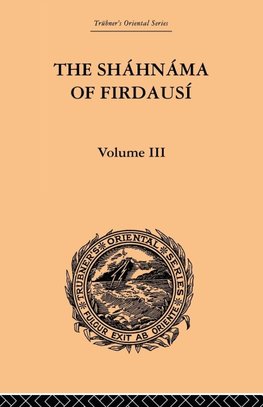 The Shahnama of Firdausi