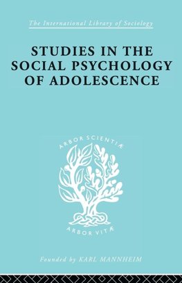 Studies in the Social Psychology of Adolescence