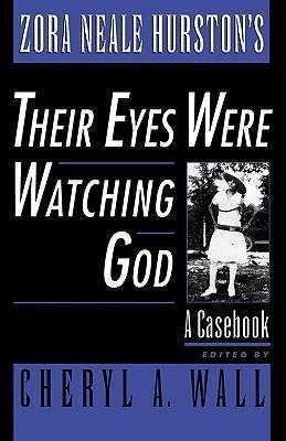 Zora Neale Hurston's Their Eyes Were Watching God