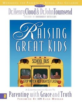 Raising Great Kids Workbook for Parents of School-Age Children