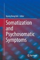 Somatization and Psychosomatic Symptoms