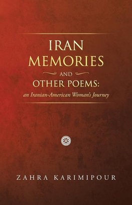 Iran Memories and Other Poems