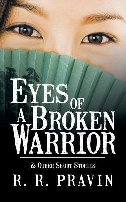 Eyes of A Broken Warrior