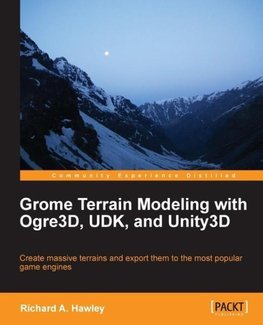 Grome Terrain Modeling with Ogre3d, Udk, and Unity3d