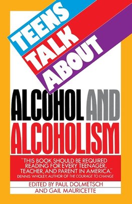 Teens Talk About Alcohol and Alcoholism