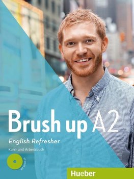 Brush up A2. Lehr- und Arbeitsbuch mit Audio-CD