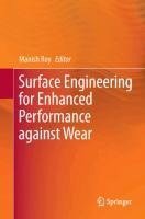 Surface Engineering for Enhanced Performance against Wear