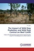 The Impact of Wild Dog Predation and Wild Dog Control on Beef Cattle