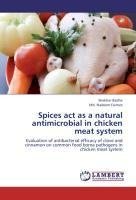 Spices act as a natural antimicrobial  in chicken meat system