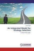 An Integrated Model for Strategy Selection