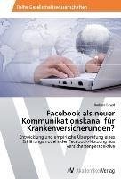 Facebook als neuer Kommunikationskanal für Krankenversicherungen?