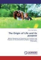 The Origin of Life and its purpose