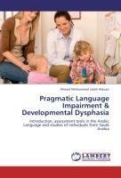 Pragmatic Language Impairment & Developmental Dysphasia