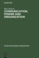 Communication, Power and Organization