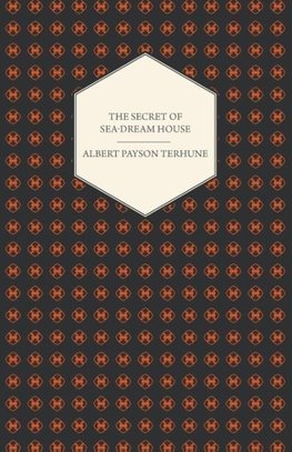 The Secret of Sea-Dream House - A Novel